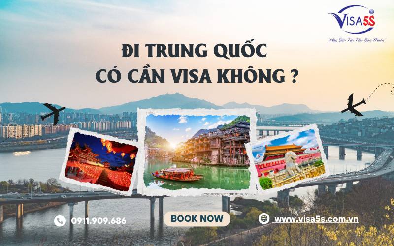 Đi Trung Quốc có cần visa không?