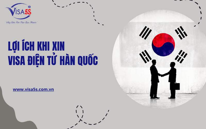 Xin visa điện tử Hàn Quốc dễ dàng và tiện lợi
