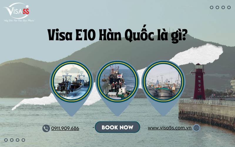 Visa hàn quốc E10 là gì?