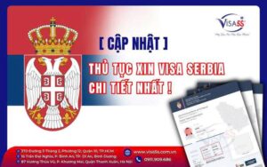Cập nhật hồ sơ thủ tục xin visa Serbia chi tiết