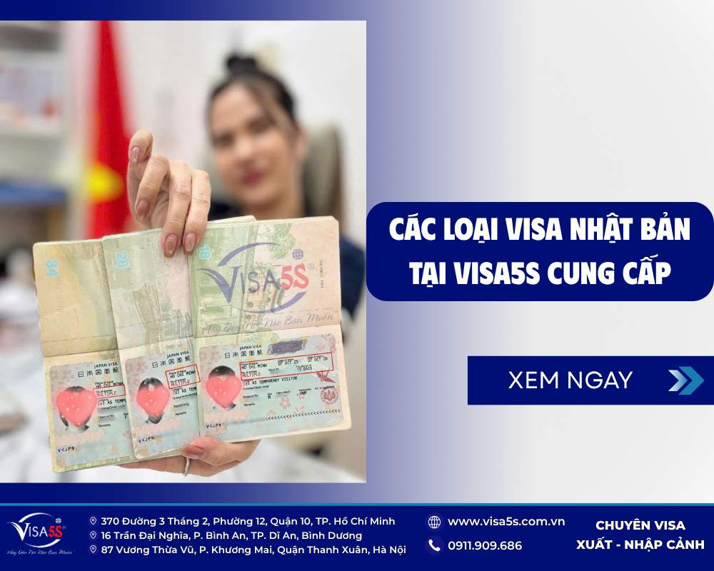 Dịch vụ xin visa Nhật Bản đảm bảo đậu, trọn gói, nhanh chóng 2025 8 Visa5s cung cấp các loại dịch vụ làm visa Nhật Bản.