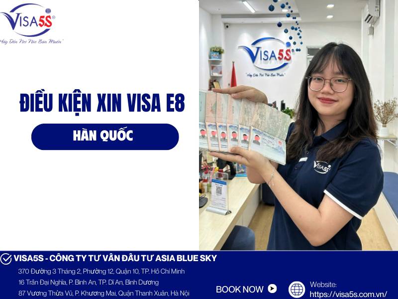 Visa E8 Hàn Quốc là gì? Quy trình thủ tục mới nhất 7 Điều kiện xin visa E8 Hàn Quốc