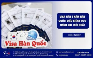 Hướng dẫn chi tiết Điều kiện & Quy trình xin visa Hàn Quốc 5 năm
