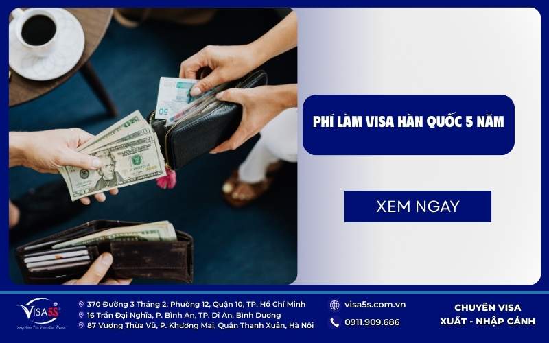 Phí làm visa hàn quốc 5 năm nộp cho Lãnh sự quán 80 USD và KVAC 390.000 VND