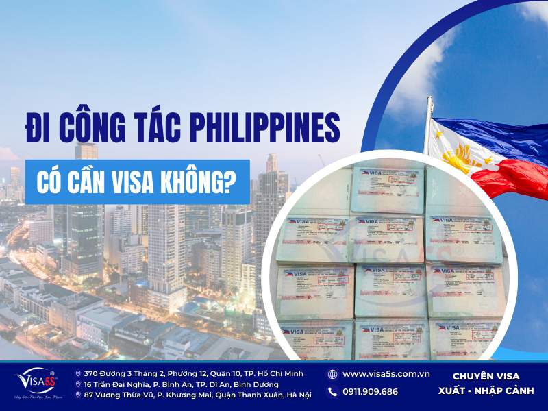Công dân Việt Nam đi Philippines làm việc có cần visa không?