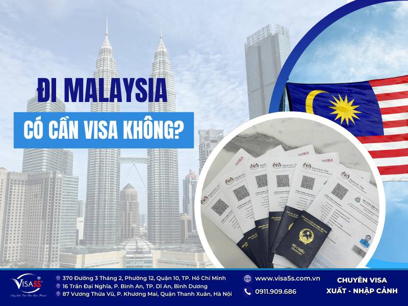 Đi du lịch Malaysia có cần visa không?