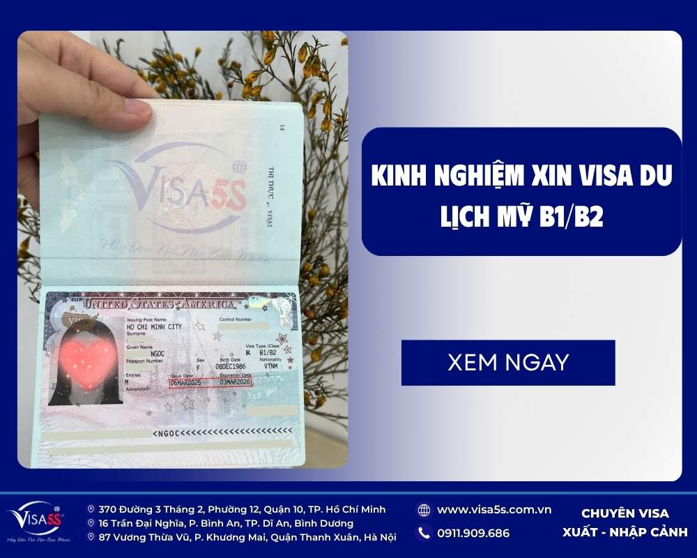 Kinh nghiệm xin visa Mỹ B1/B2 chi tiết