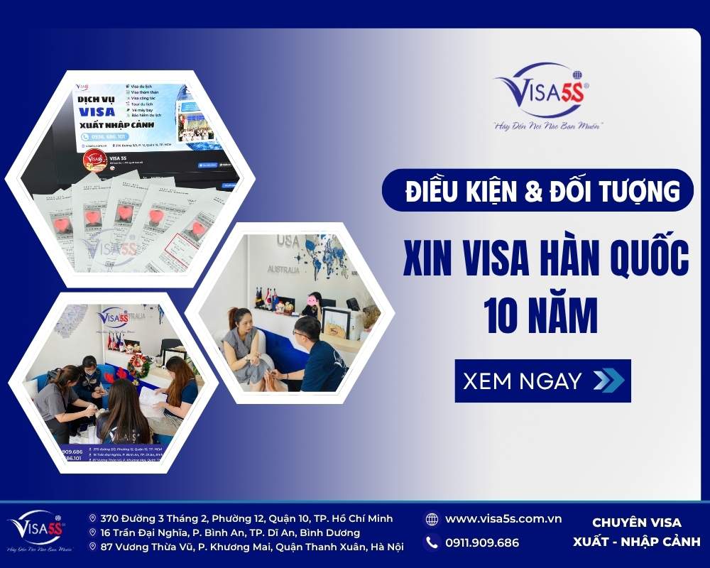 Điều kiện & đối tượng có thể xin visa Hàn Quốc 10 năm
