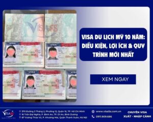 Hướng dẫn chi tiết cách xin visa Mỹ 10 năm nhanh chóng