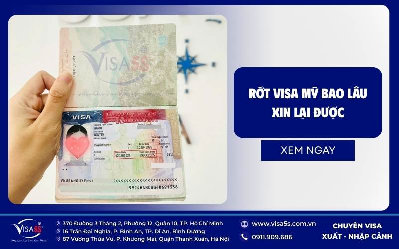 Rớt visa mỹ thường 3- 6 tháng sau có thể phỏng vấn visa Mỹ lại