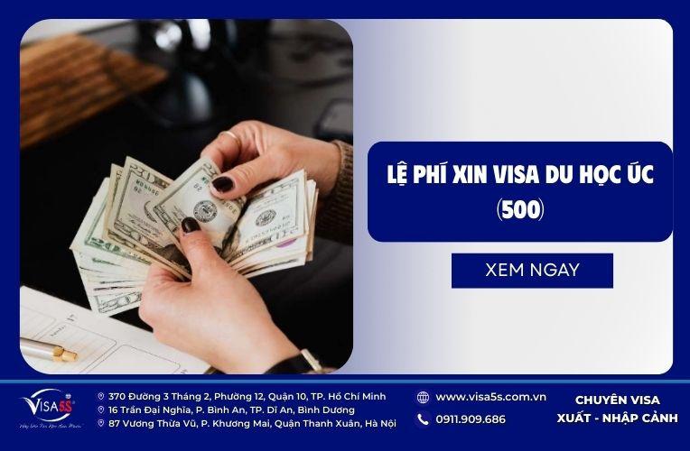 Các khoản lệ phí khi xin visa du học 500 Úc