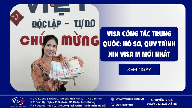 Visa công tác Trung Quốc: Hồ sơ, Quy trình xin visa M mới nhất 2026 7 visa-cong-tac-trung-quoc