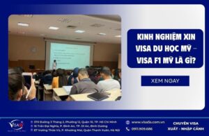 Visa F1 Mỹ là gì? Hướng dẫn cách xin visa Mỹ F1 mới nhất