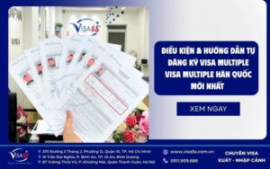Visa Multiple Hàn Quốc: Điều kiện & Hướng dẫn tự đăng ký mới nhất 2026