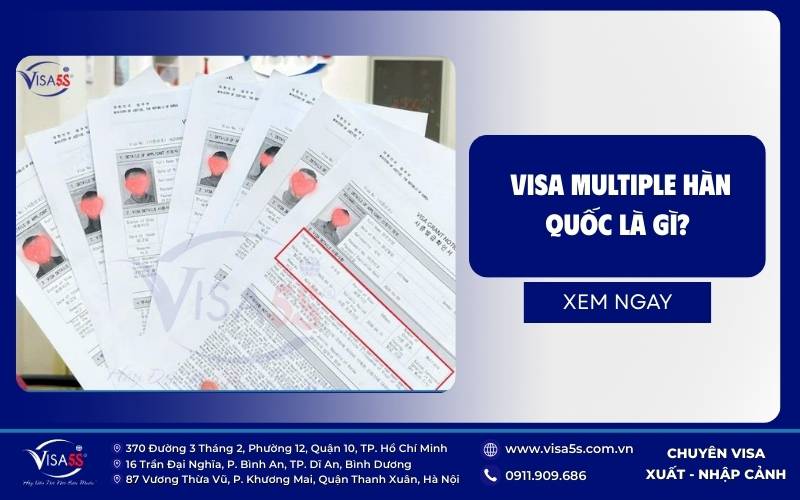 Visa multiple hàn quốc là gì?