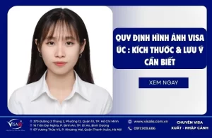 Quy định Hình Ảnh Visa Úc 2026: Kích Thước & Lưu Ý Cần Biết