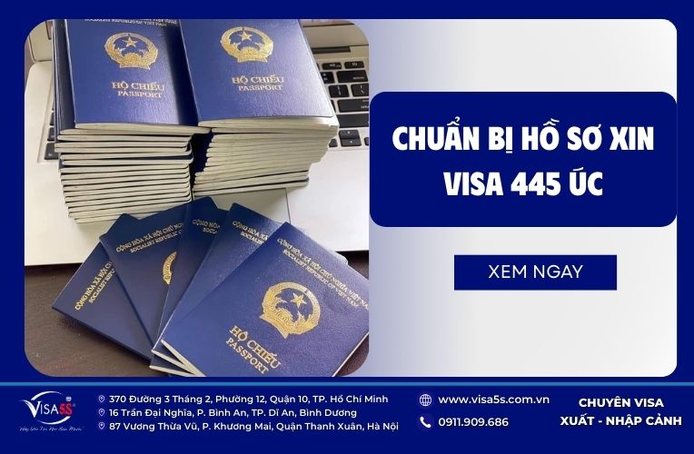 Các giấy tờ cần chuẩn bị cho bộ hồ sơ xin visa 445 Úc