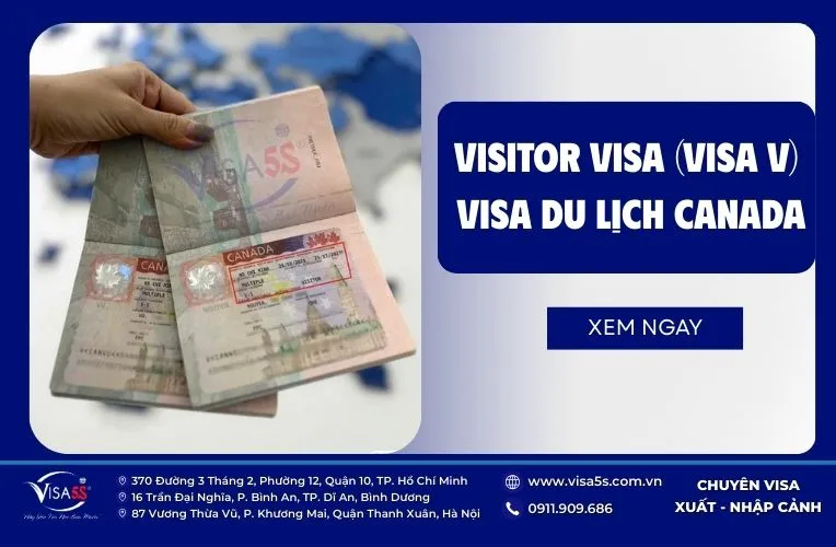 Các loại visa Canada thuộc diện du lịch - Visitor visa