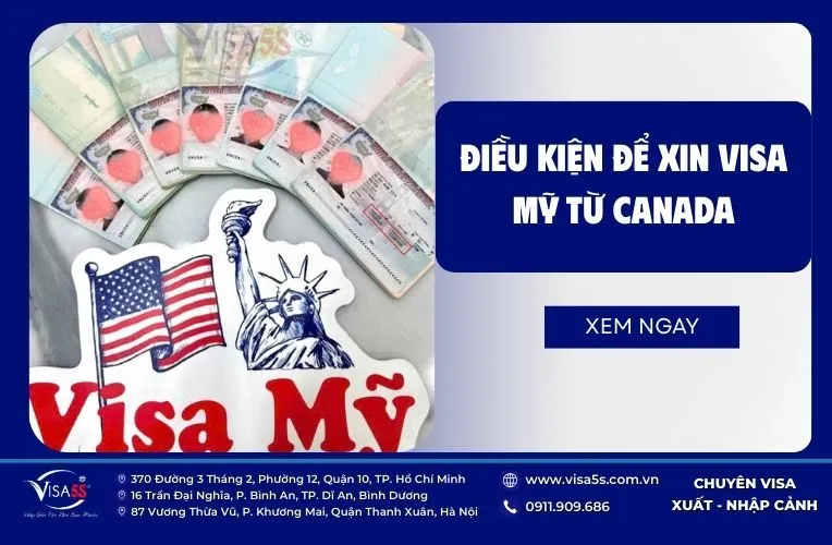 Điều kiện để xin visa Mỹ từ Canada