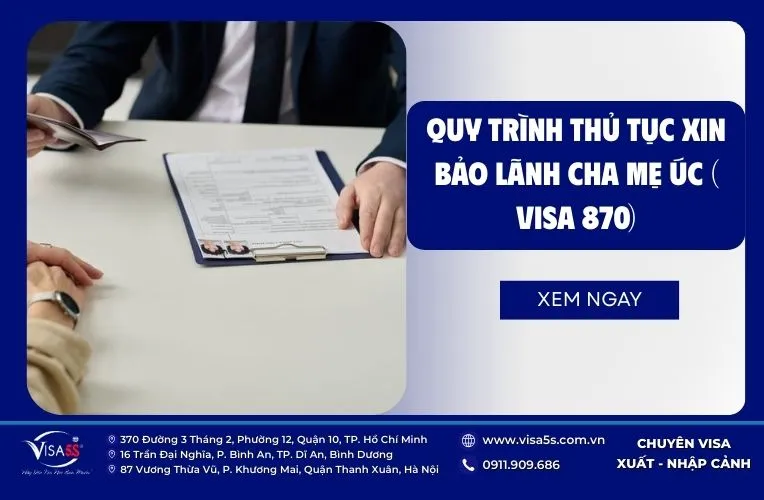 Quy trình thủ tục xin bảo lãnh cha mẹ với visa 870 Úc