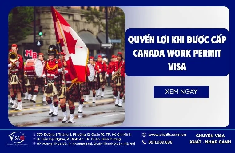 Quyền lợi được đảm bảo khi bạn sở hữu Canada work visa