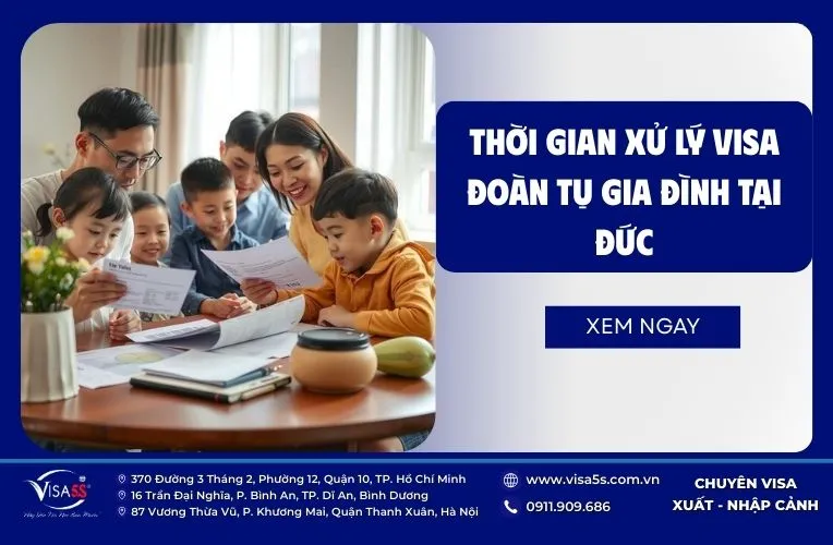 Xin visa đoàn tụ Đức: Điều kiện, hồ sơ, quy trình mới nhất 7 Thời gian xét duyệt visa đoàn tụ Đức