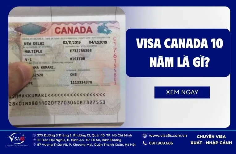 Visa Canada 10 năm là gì ( Multiple Entry)