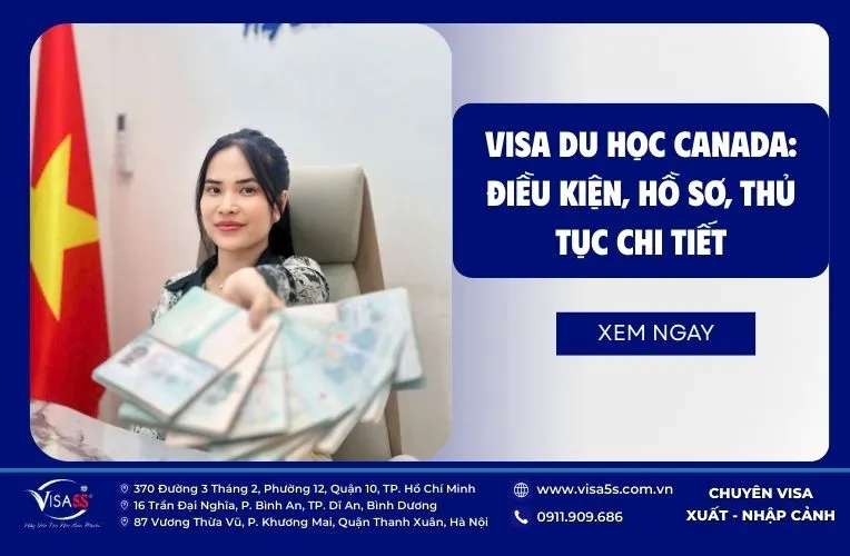 Visa Du Học Canada 2026: Điều Kiện, Hồ Sơ, Thủ Tục Chi Tiết 7 Visa Du Học Canada: Điều Kiện, Hồ Sơ, Thủ Tục Chi Tiết