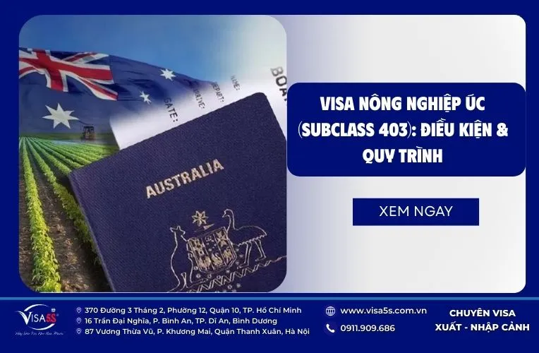 Visa Nông Nghiệp Úc 403: Thủ tục, Điều kiện & Quy trình mới nhất 7 visa-nong-nghiep-uc-403