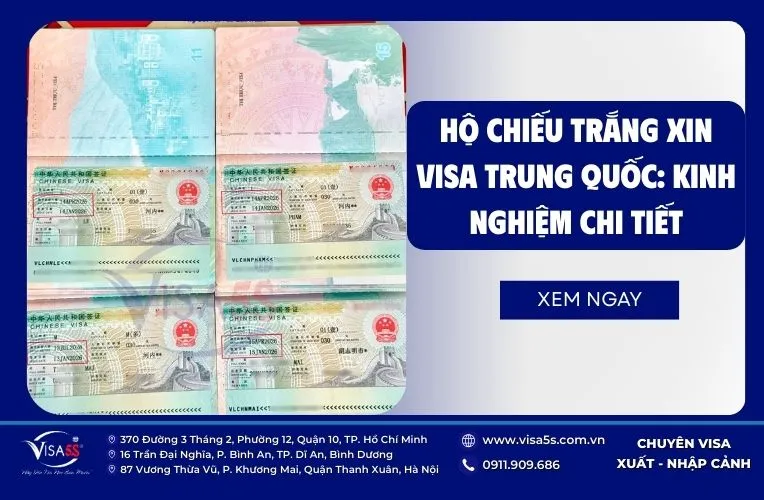 Hộ Chiếu Trắng Xin Visa Trung Quốc: Bí Quyết Đậu Ngay Lần Đầu 7 anh-bia_1-6.webp