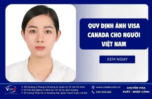 Quy định Ảnh Visa Canada cho người Việt Nam 2026