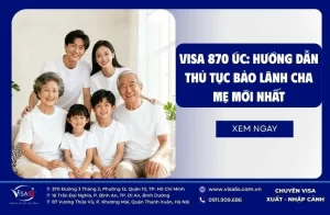 Visa 870 Úc: Hướng dẫn thủ tục bảo lãnh cha mẹ mới nhất
