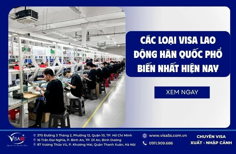 Visa Lao Động Hàn Quốc 2026: Điều Kiện, Thủ Tục & Quy Trình 6 các loại visa lao động Hàn Quốc hiện nay_3