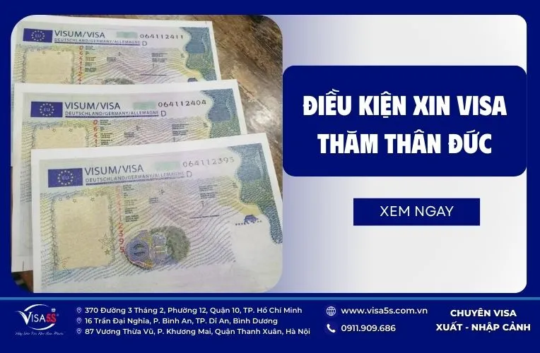 Hướng Dẫn Xin Visa Thăm Thân Đức: Điều Kiện, Thủ Tục Mới Nhất 6 Điều kiện để xin visa thăm thân Đức