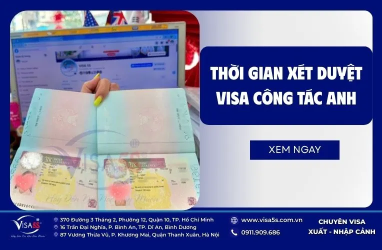 Thời gian xét duyệt visa công tác Anh bao lâu