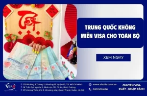 Trung Quốc không miễn visa cho toàn bộ các loại visa