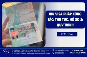 Xin Visa Pháp Công Tác: Thủ Tục, Hồ Sơ & Quy Trình