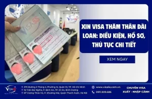 Xin visa thăm thân Đài Loan: Điều kiện, hồ sơ, thủ tục chi tiết
