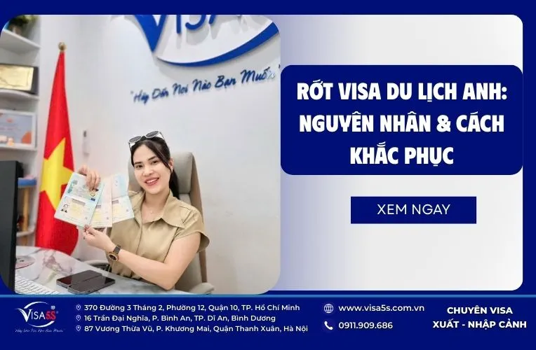 Rớt Visa Du Lịch Anh: Nguyên Nhân & Cách Khắc Phục