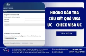 Hướng dẫn tra cứu kết quả visa Úc - Check visa Úc