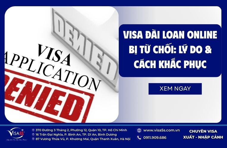 Visa Đài Loan Online Bị Từ Chối: Lý Do & Cách Khắc Phục