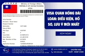 Visa Quan Hồng Đài Loan: Điều kiện, hồ sơ, lưu ý mới nhất