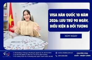 Visa Hàn Quốc 10 Năm 2026: Lưu Trú 90 Ngày, Điều Kiện & Đối Tượng