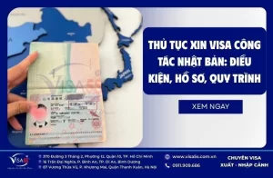 Thủ Tục Xin Visa Công Tác Nhật Bản: Điều Kiện, Hồ Sơ, Quy Trình