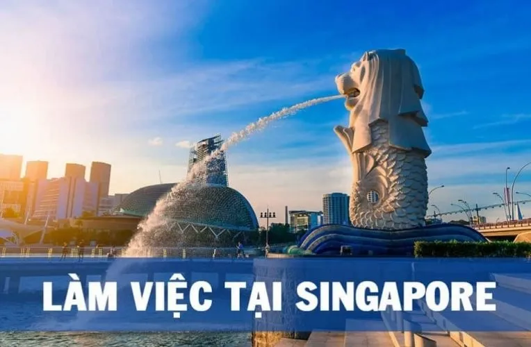 Quy Trình Visa Lao Động Singapore: Xin Work Permit Ở Singapore 4 Điều kiện xin visa đi Singapore làm việc