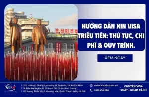 Hướng dẫn xin visa Triều Tiên 2026: Thủ tục, Chi phí & Quy trình.