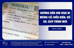 Hướng dẫn xin visa đi Mông Cổ: Điều kiện, hồ sơ, quy trình mới
