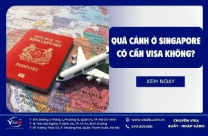 Quá cảnh ở Singapore có cần visa không? Xin visa quá cảnh Singapore