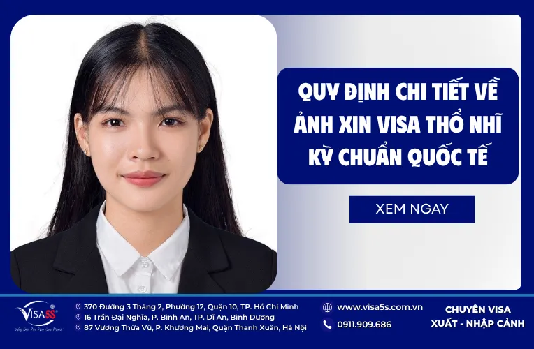 Quy định chi tiết về ảnh xin visa Thổ Nhĩ Kỳ