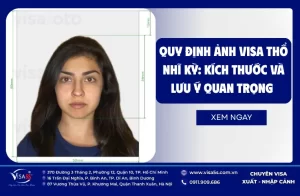 Quy định ảnh visa Thổ Nhĩ Kỳ: Kích thước và Lưu ý quan trọng